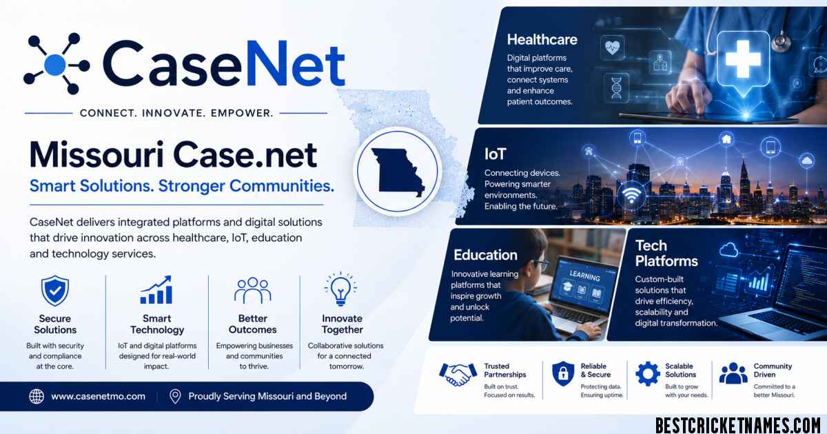 CaseNet: Missouri Case.net, Healthcare, IoT, Education & Tech Platforms